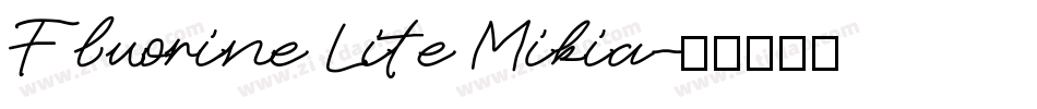 Fluorine Lite Mikia字体转换